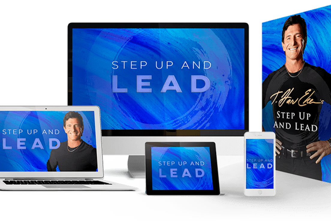 T. Harv Eker – Step Up And Lead