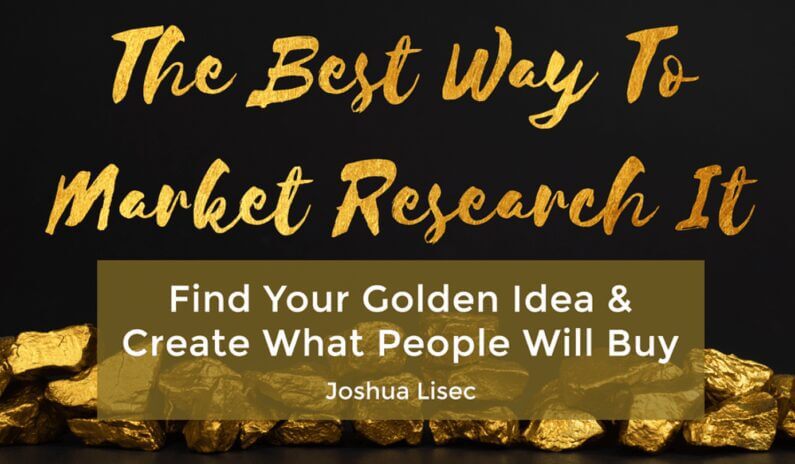 Joshua Lisec – The Best Way To Market Research It