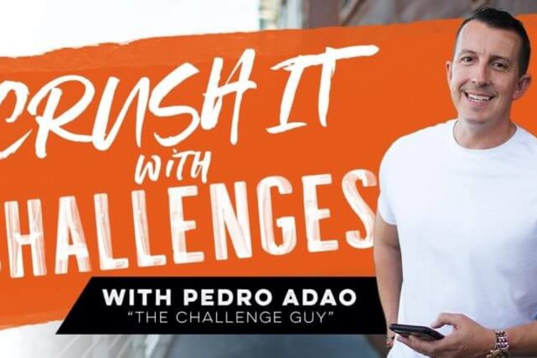 Pedro Adao – Crush It With Challenges (2020)