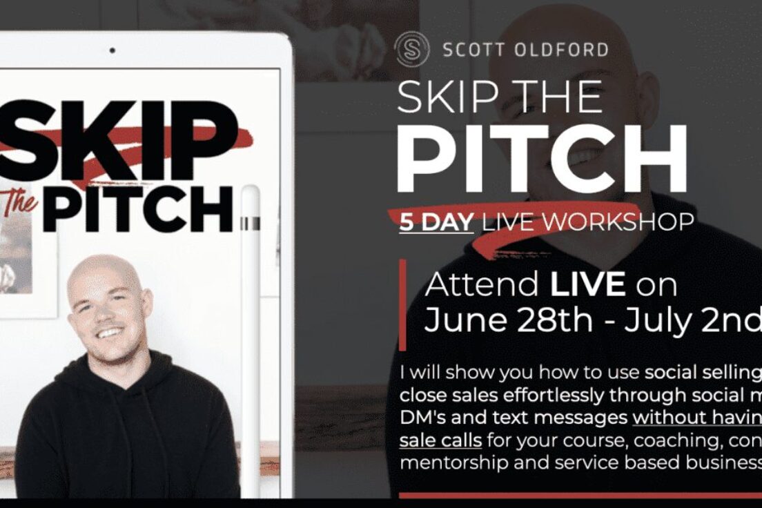 Scott Oldford – Skip The Pitch 5 Day Workshop