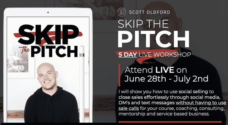 Scott Oldford – Skip The Pitch 5 Day Workshop