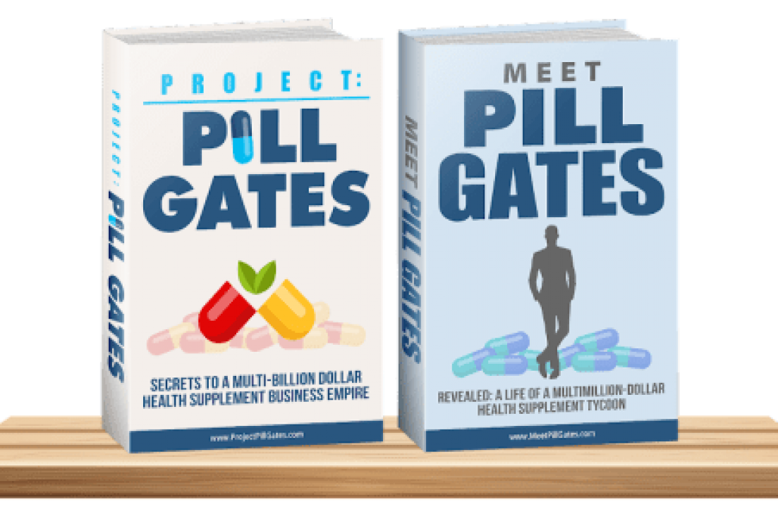 Pill Gates – Secrets To A Multi-Billion Dollar Health Supplement Business Empire