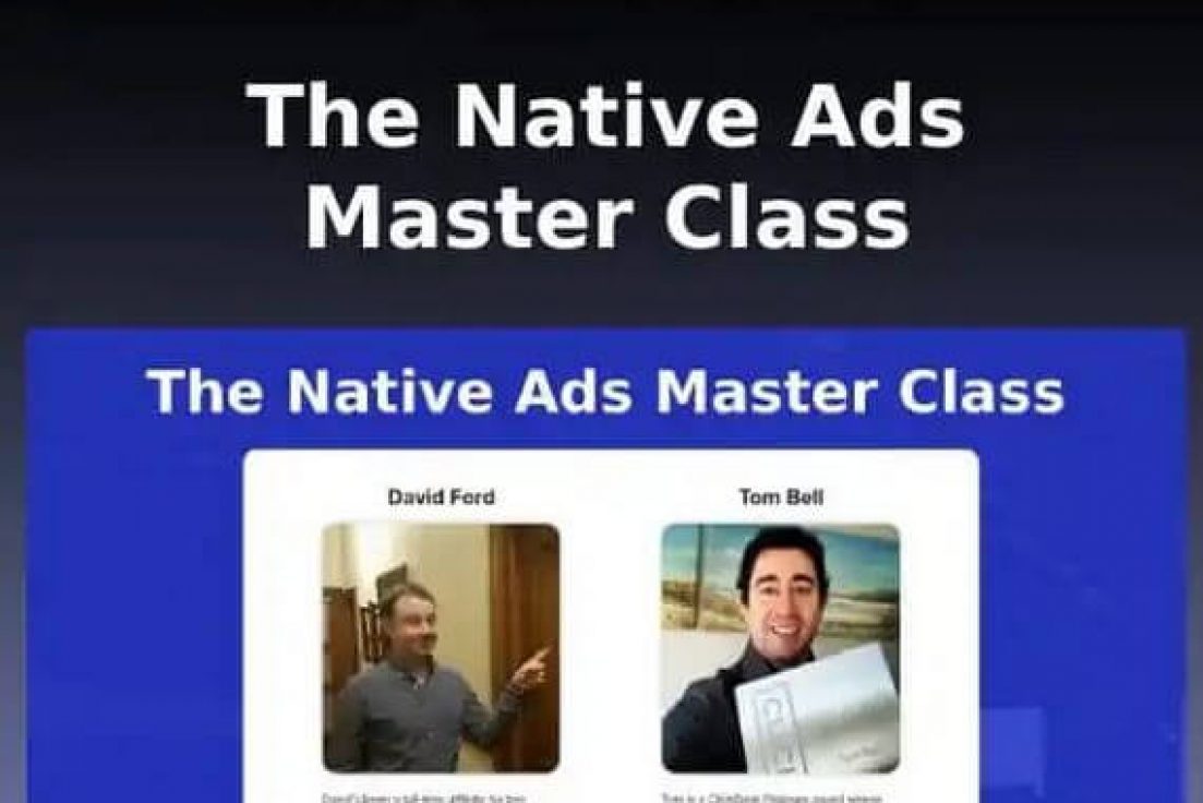 David Ford, Tom Bell – The Native Ads Master Class