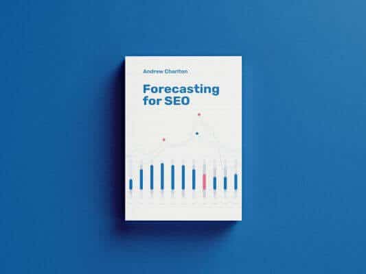 Andrew Charlton – Forecasting For SEO