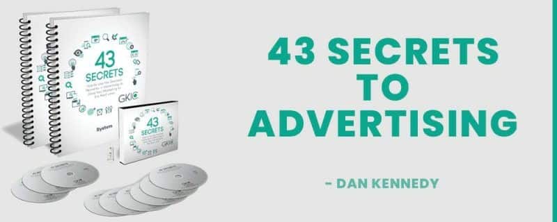 Dan Kennedy – 43 Secrets To Advertising