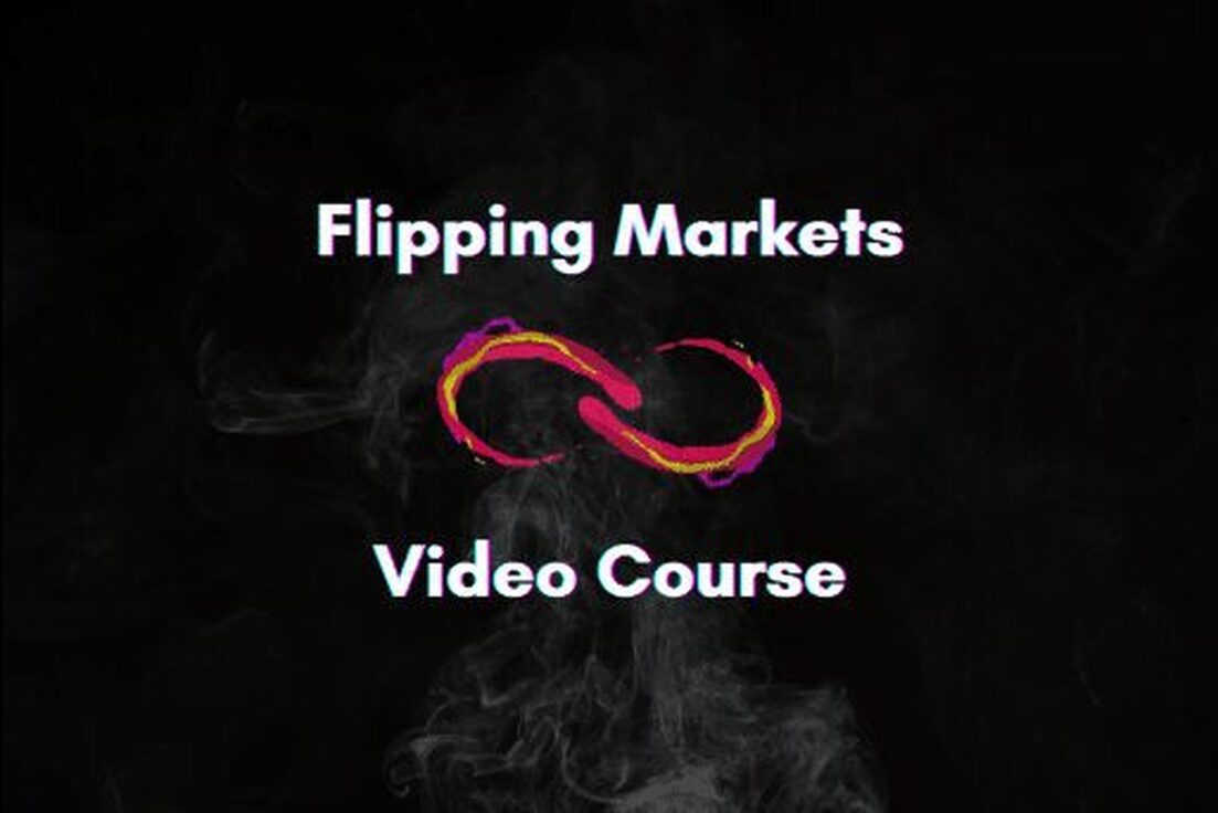 Flipping Markets – Video Course 2022