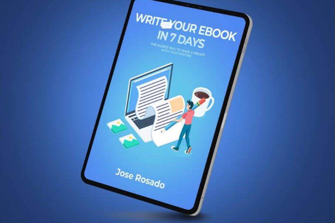 Jose Rosado – Write Your Ebook In 7 Days