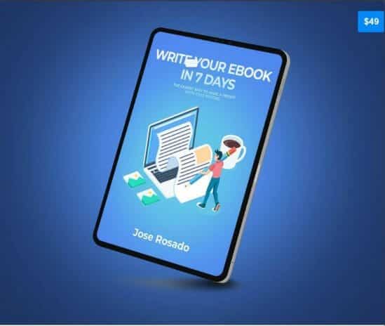 Jose Rosado – Write Your Ebook In 7 Days