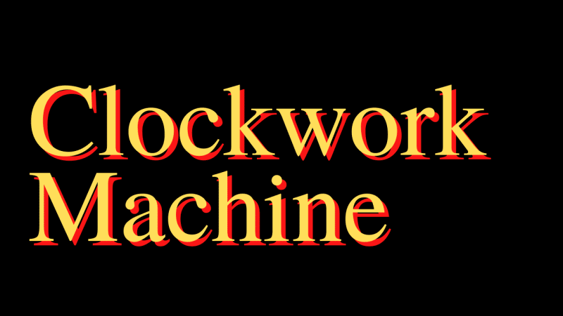 David Mills, Mike Long – Clockwork Machine - GETWSODO