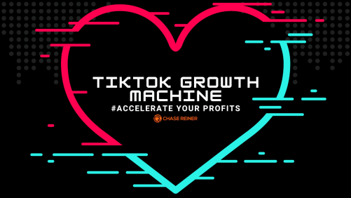 Chase Reiner – TikTok Growth Machine