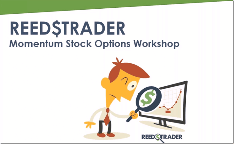 Reedstrader – Momentum Stock Options Workshop