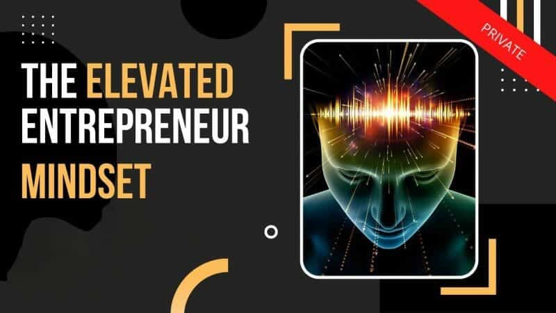 Matt Clark – The Elevated Entrepreneur Mindset