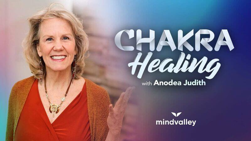 Chakra Healing – Anodea Judith – MindValley