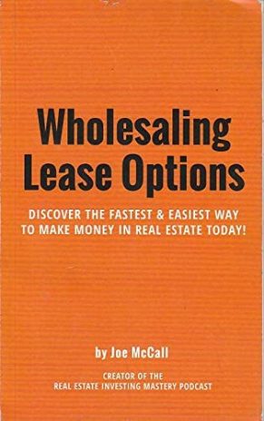 Joe McCall – Wholesaling Lease Options