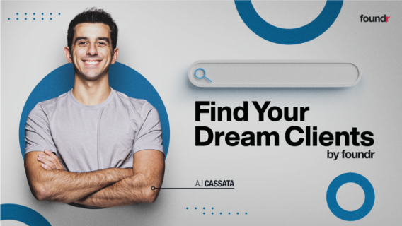 Aj Cassata (Foundr) – Find Your Dream Clients