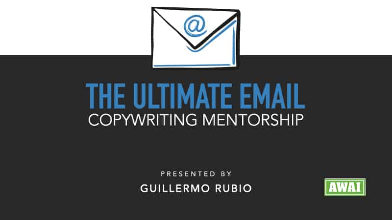 Guillermo Rubio (Awai) – The Ultimate Email Copywriting Mentorship & Certification