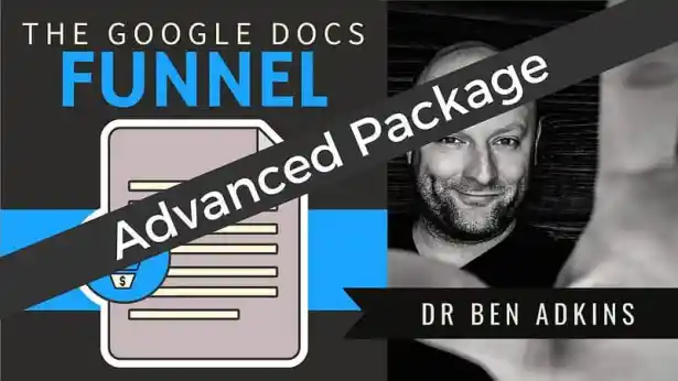 Ben Adkins – The Google Docs Funnel Advanced