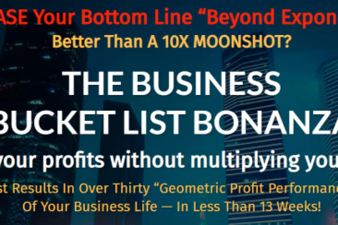 Jay Abraham – Beyond Exponential Business Bucket List Bonanza